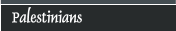 Palestinians
